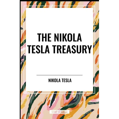 Nikola Tesla Treasury - Hardcover