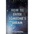How To Enter Someone's Dream - Paperback