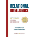 Relational Intelligence: The Key Factor to Exceptional School Leadership - Paperback