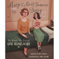 Miep and the Most Famous Diary: The Woman Who Rescued Anne Frank's Diary - Hardcover