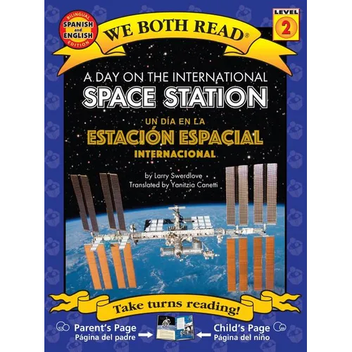 A Day on the International Space Station-Un Día En La Estación Espacial Internacional - Paperback