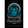 Daughter of the Underworld - Hardcover