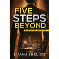 Five Steps Beyond: A Titus Ray Thriller - Paperback