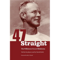 Forty-Seven Straight: The Wilkinson Era at Oklahoma - Paperback