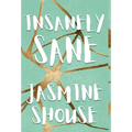 Insanely Sane - Hardcover