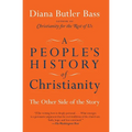 A People's History of Christianity: The Other Side of the Story - Paperback
