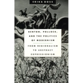 Benton, Pollock, and the Politics of Modernism: From Regionalism to Abstract Expressionism - Paperback