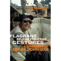 Flagrant, Self-Destructive Gestures: A Biography of Denis Johnson - Paperback