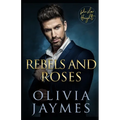 Rebels and Roses - Paperback