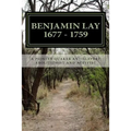 Benjamin Lay: A Pioneer Quaker Antislavery Advocate & Activist - Paperback
