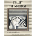 O'Malley the Indoor Cat - Hardcover