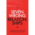 Seven Wrong Relationships - Paperback