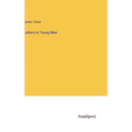 Letters to Young Men - Hardcover