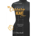 The Carrero Heart The Journey: Arrick & Sophie - Paperback