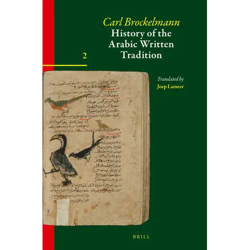 History of the Arabic Written Tradition Volume 2 - Paperback