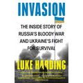 Invasion: The Inside Story of Russia's Bloody War and Ukraine's Fight for Survival - Paperback
