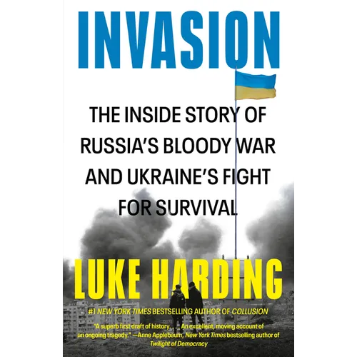 Invasion: The Inside Story of Russia's Bloody War and Ukraine's Fight for Survival - Paperback