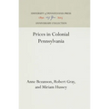 Prices in Colonial Pennsylvania - Hardcover