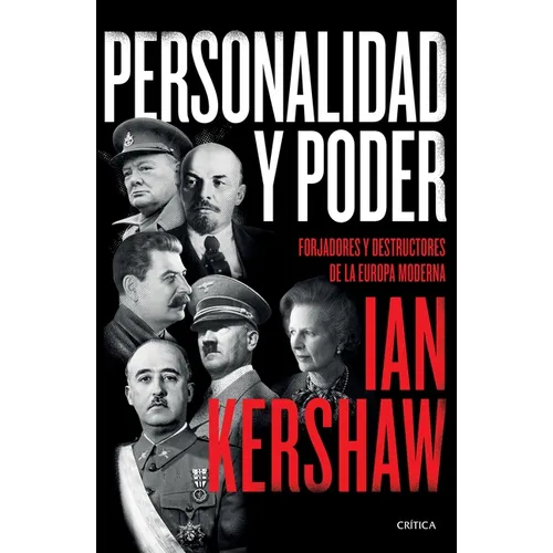 Personalidad Y Poder: Forjadores Y Destructores de la Europa Moderna - Paperback