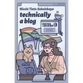 Technically a Blog Volume 0 - Paperback
