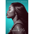 Believe in Me - Paperback
