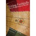 Living Faithfully in a Fragmented World, Second Edition: From 'After Virtue' to a New Monasticism - Paperback