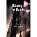 Listening to the Thunder, Poems - Paperback