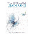 Transformative Leadership: Creating and Sustaining a Thriving School Culture - Paperback
