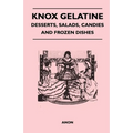 Knox Gelatine - Desserts, Salads, Candies and Frozen Dishes - Paperback