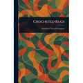 Crocheted Rugs - Paperback