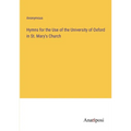 Hymns for the Use of the University of Oxford in St. Mary's Church - Paperback