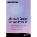Microsoft Copilot for Windows 11: Understanding the AI-Powered Features in Windows 11 - Paperback