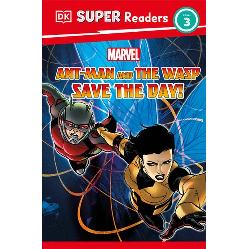 DK Super Readers Level 3 Marvel Ant-Man and the Wasp Save the Day! - Paperback