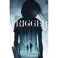 Trigger - Paperback