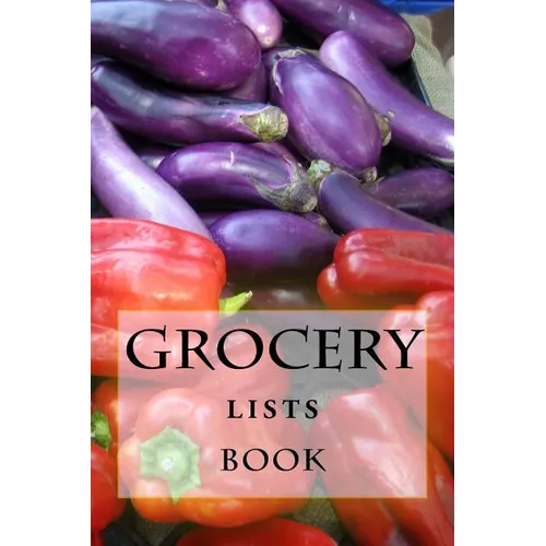 Grocery Lists Book: Stay Organized (11 Items or Less) - Paperback