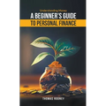 Understanding Money - A beginner's guide to personal finance - Paperback