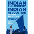 Indian Philosophy, Indian Revolution: On Caste and Politics - Hardcover