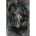 Bones of the Bellators: Book One of the Nyxteria - Paperback
