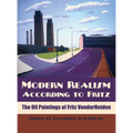 Modern Realism According to Fritz: The Oil Paintings of Fritz VonderHeiden - Hardcover