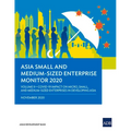 Asia Small and Medium-Sized Enterprise Monitor 2020 - Volume II: Covid-19 Impact on Micro, Small and Medium-Sized Enterprises in Developing Asia - Paperback