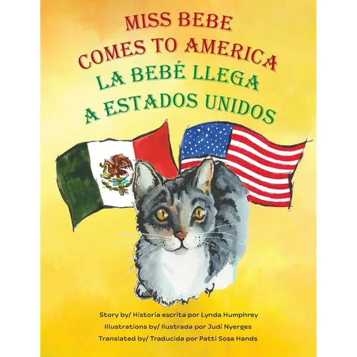 Miss Bebe Comes to America - La Bebé Llega a Estados Unidos - Paperback