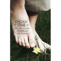 Pagan Time: An American Childhood - Paperback