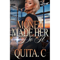 Money Made Her Do It: A Standalone Novel - Paperback