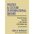 Politics and Culture in International History: From the Ancient Near East to the Opening of the Modern Age - Paperback