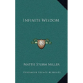 Infinite Wisdom - Hardcover