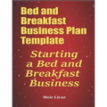 Bed and Breakfast Business Plan Template: Starting a Bed and Breakfast Business - Paperback