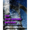 The Free Waters' Mystery: The Magical Aqueduct of Lisbon - Paperback
