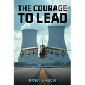 The Courage to Lead - Paperback