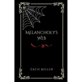 Melancholy's Web - Paperback