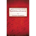 That You May Know God Has a Purpose - Paperback
